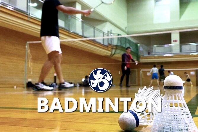 Badminton in Osaka & Kyoto with Locals! - Key highlights you should know before you book